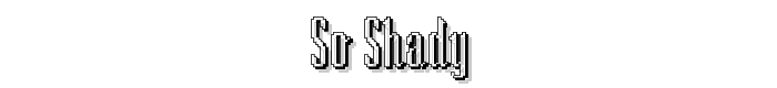 So Shady font